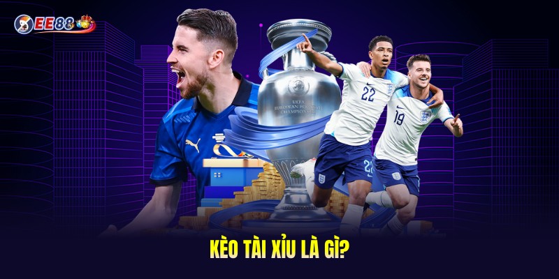 Kèo Tài Xỉu Là Gì? - Kinh Nghiệm Đặt Kèo Bách Chiến, Bách Thắng 1 Kèo Tài Xỉu là gì?